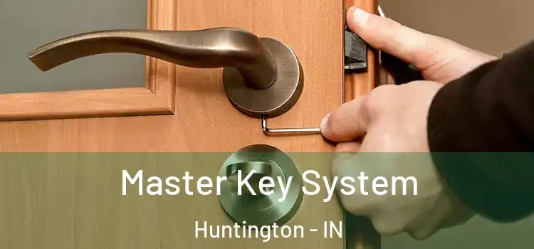  Master Key System Huntington - IN