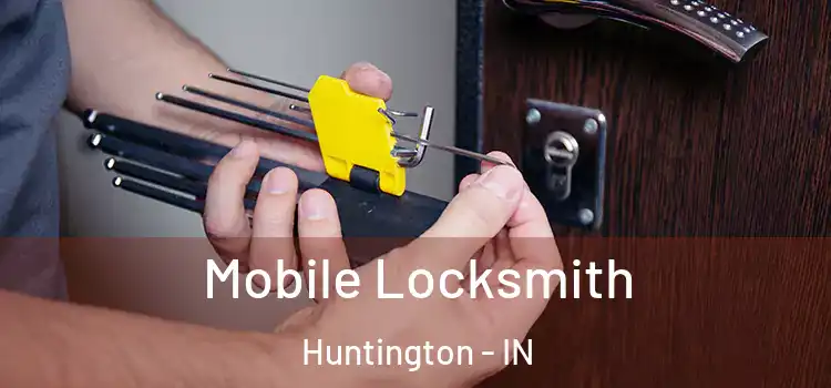  Mobile Locksmith Huntington - IN