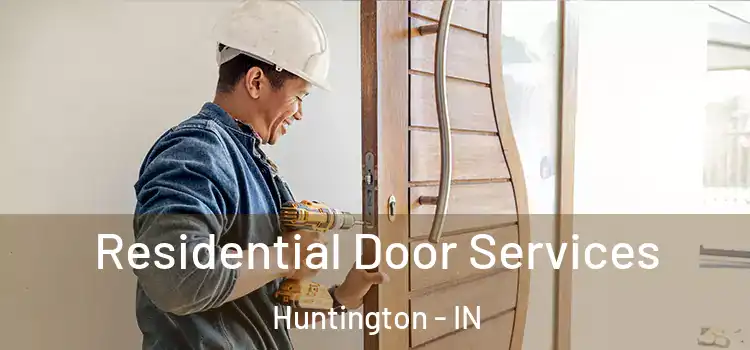  Residential Door Services Huntington - IN